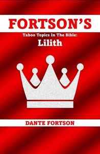 Fortson's Taboo Topics In The Bible: Lilith