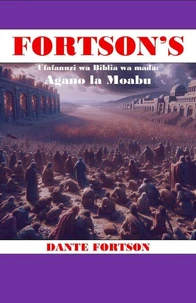 Fortson's Ufafanuzi wa Biblia wa mada: Agano la Moabu