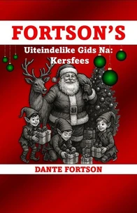 Fortson's Uiteindelike Gids Na: Kersfees