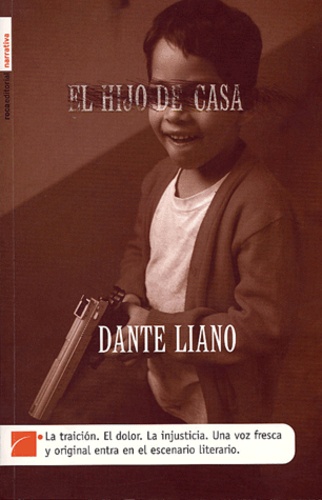 Dante Liano - El hijo de casa.