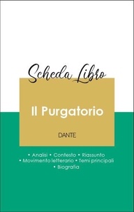  Dante - Scheda libro Il Purgatorio (analisi letteraria di riferimento e riassunto completo).