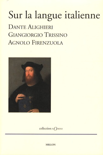  Dante et GianGiorgio Trissino - Sur la langue italienne.