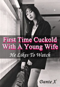 First Time Cuckold With A Young Wife: He Likes To Watch