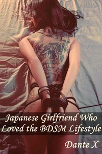 Japanese Girlfriend Who Loved The BDSM Fetish Lifestyle