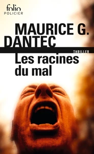 Les racines du mal