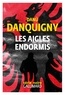 Danü Danquigny - Les aigles endormis.