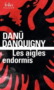 Danü Danquigny - Les aigles endormis.