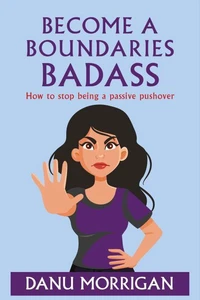 Become A Boundaries Badass