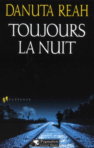Danuta Reah - Toujours La Nuit.
