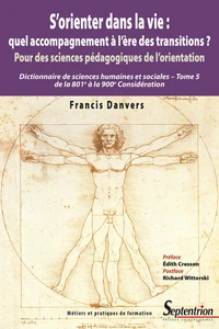 S'orienter dans la vie : quel accompagnement à l'ère des transitions ? Pour des sciences pédagogiques de l'orientation