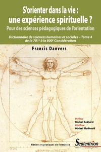 S'orienter dans la vie : une expérience spirituelle ? Pour des sciences pédagogiques de l'orientation