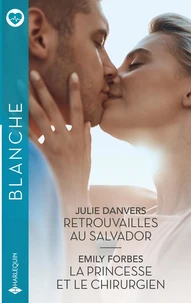 Retrouvailles au Salvador ; La princesse et le chirurgien