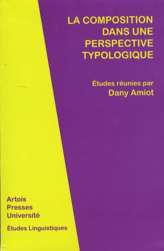 Dany Amiot - La composition dans une perspective typologique.