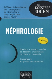Dany Anglicheau et Bruno Moulin - Néphrologie.