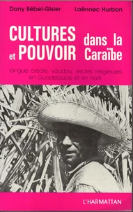 CULTURES ET POUVOIR DANS LA CARAIBE