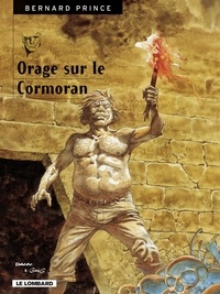  Dany et  Greg - Bernard Prince - Tome 16 - Orage sur le Cormoran.