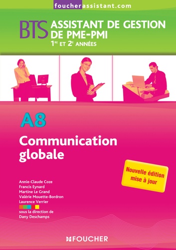 Dany Deschamps - A8 Communication globale BTS Assistant de gestion de PME-PM1 1re et 2e années.