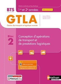 Dany Deschamps - Conception d'opérations de transport et de prestations logistiques Bloc 2 BTS GTLA 1re et 2e années.