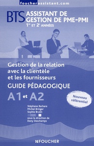 Dany Deschamps - Organisation et planification des activités A4 BTS assistant de gestion de PME-PMI 1re année - Guide pédagogique.