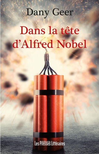 Dans la tête d'Alfred Nobel