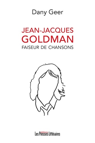 Jean-Jacques Goldman. Faiseur de chansons