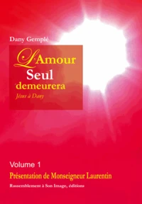 L'amour, seul, demeurera...