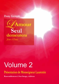 L'amour, seul, demeurera...