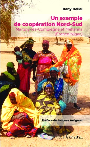 Un exemple de coopération Nord-Sud. Margny-lès-Compiègne et Méhanna (France-Niger)