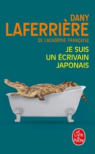 Dany Laferrière - Je suis un écrivain japonais.