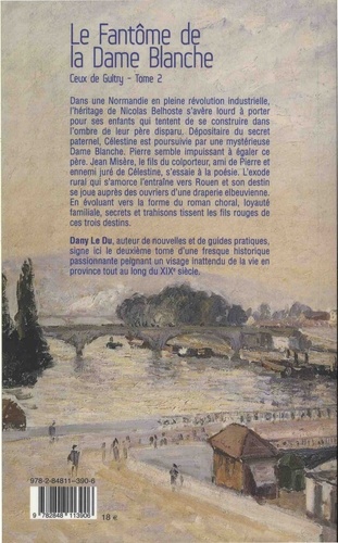 Ceux de Guitry Tome 2 Le fantôme de la Dame Blanche. Pierre et Célestine (1829-1860)