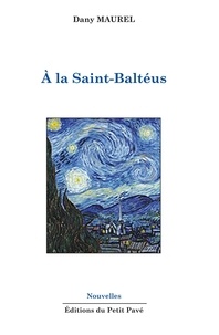 Dany Maurel - A la Saint-Baltéus.