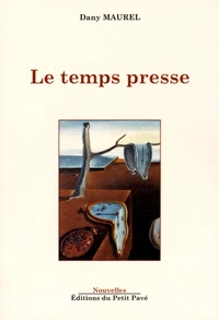 Le Temps presse et autres nouvelles