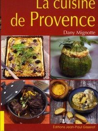 Dany Mignotte - La cuisine de Provence.