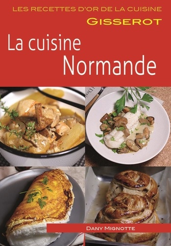 Dany Mignotte - La cuisine normande.