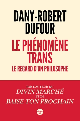 Le phénomène trans. Le regard d'un philosophe