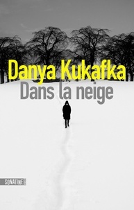 Danya Kukafka - Dans la neige.