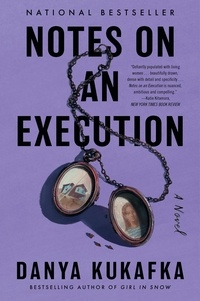 Danya Kukafka - Notes on an Execution - An Edgar Award Winner.