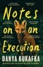 Danya Kukafka - Notes on an Execution.