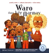 Danyèl Waro et Rémi Morel - Waro dann kér marmay. 1 CD audio