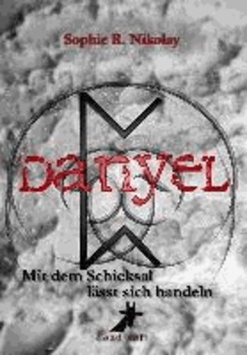 Danyel - Mit dem Schicksal lässt sich handeln.