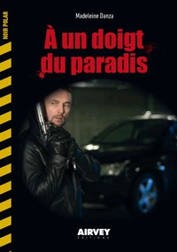 A un doigt du paradis