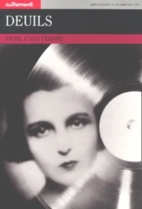 Deuils. Vivre, C'Est Perdre