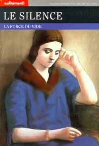 Le Silence. La Force Du Vide