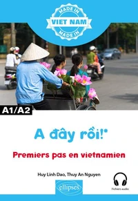 A day roi ! – Premiers pas en vietnamien