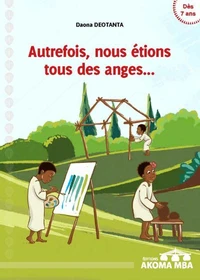 Autrefois, nous étions tous des anges…