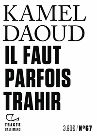 Il faut parfois trahir