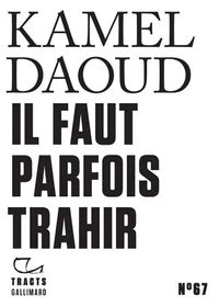 Il faut parfois trahir