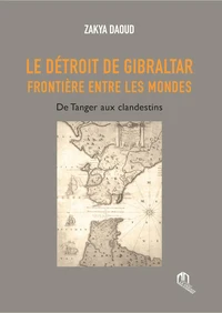Le détroit de Gibraltar, frontière entre les mondes