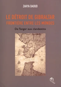 Le détroit de Gibraltar, frontière entre les mondes