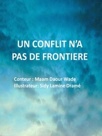 Daour Wade - Un conflit n'a pas de frontière.